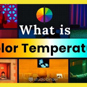 Color Temperature Explained — The Cinematographer's Guide to White Balance & Color Temp Fundamentals