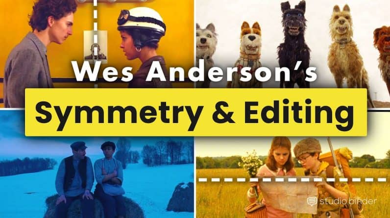 Wes Anderson Symmetry & Editing Techniques — 3 Ways Anderson Balances his Edits